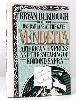 Bryan Burrough VENDETTA American Express and the Smearing of Edmond Safra SIGNED