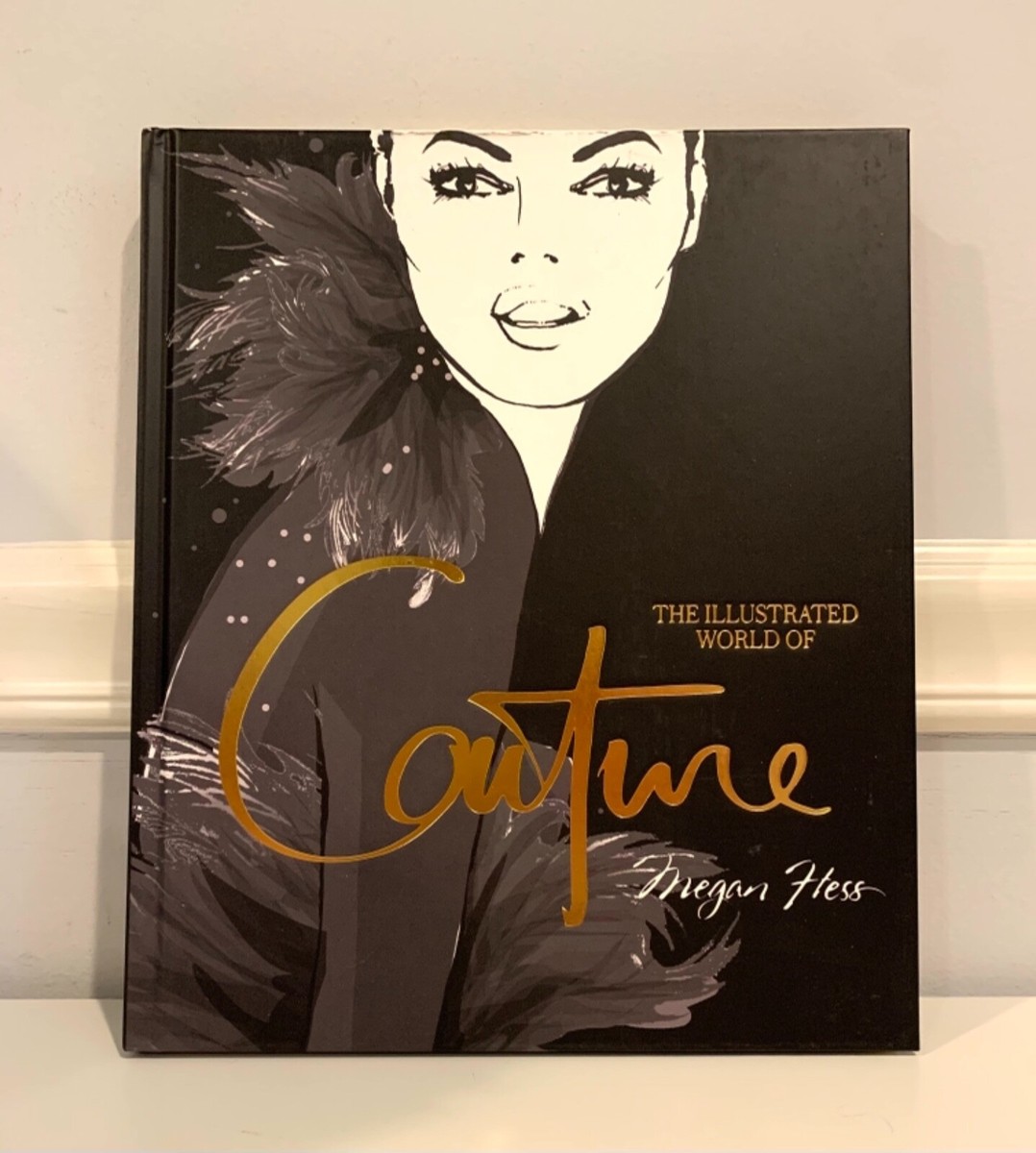 The Illustrated World of Couture by Megan Hess 2020 HC | eBay
