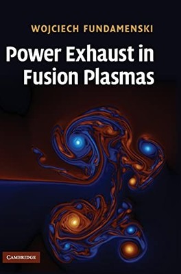 Fundamenski - Power Exhaust in Fusion Plasmas - hardback or cased book - G555z