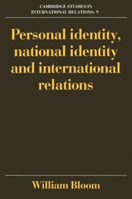 Personal Identity, National Identity and International Relations Bloom Paperback
