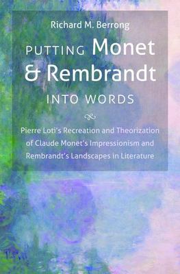 Putting Monet and Rembrandt into Words by Richard M. Berrong PAPERBACK Book AZ