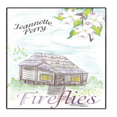 Fireflies Jeannette Perry Hardcover Author Solutions Inc