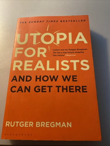 Utopia For Realists von Rutger Bregman (2018, Taschenbuch)
