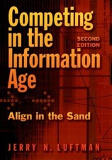 Competing in the Information Age: Align in the Sand by Jerry N Luftman: New
