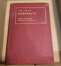 The Law of Admiralty by Grant Gilmore Charles L. Black Jr. Vintage 1st Ed 1957