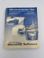Microcomputer Use w/ MicroUSE Software 1980s Word Processing Spreadsheets Book
