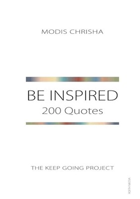 Be Inspired: 200 Quotes by Modis Chrisha 9781916810242 NEW Free UK Delivery
