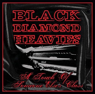 Black Diamond Heavies - A Touch of Some One E... - Black Diamond Heavies CD LSVG
