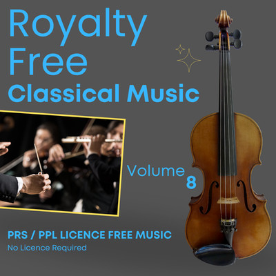 Classical Music CD Vol. 8   Royalty Free, PPL/PRS Licence Free FREE P&P