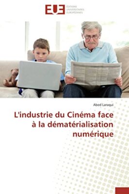 L'industrie du cinema face a la dematerialisation numerique                    