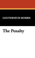 Gouverneur Morris | The Penalty | Buch | Englisch (2024) | Gebunden