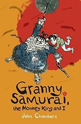Großmutter Samurai, The Monkey King And I Taschenbuch John Chambers