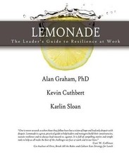 Alan Graham Kevin Cuthbert K LEMONADE The Leader's Guide to Resilie (Paperback)
