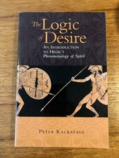 The Logic of Desire An Introduction to Hegels...