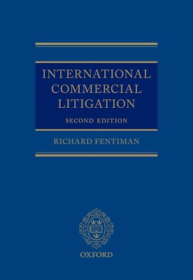International Commercial Litigation 2nd Edition 2015 Richard Fentiman