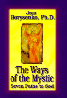 The Ways of the Mystic: 7 Paths to God - Hardcover - VERY GOOD