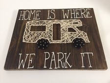 RV Home is Where We Park It String and Nail Art On Wood Recreational Vechicle