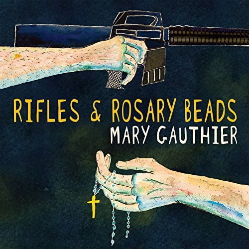 Rifles & Rosary Beads by GAUTHIER,MARY [Audio CD]