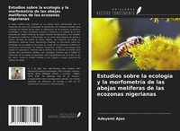 Adeyemi Ajao | Estudios Sobre La EcologíA Y La MorfometríA De Las Abejas...