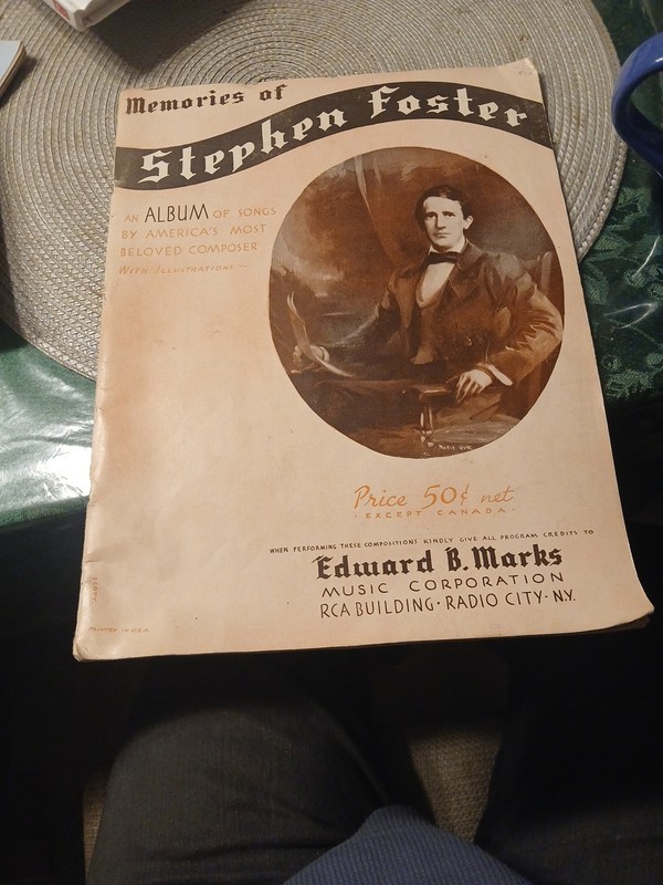 Memories Of Steven Foster An Album Of Songs By America's Most Beloved Composer