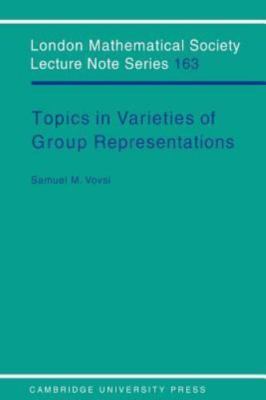 Topics in Varieties of Group Representations, Paperback by Vovsi, Samuel M., ...