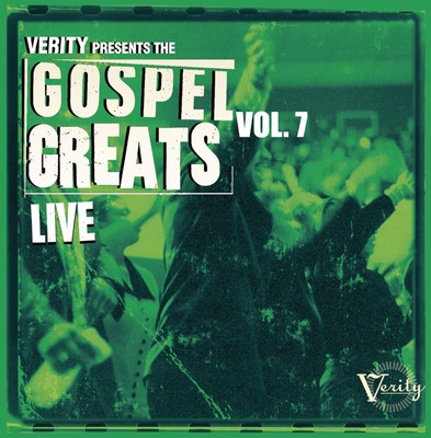 Verity Presents The Gospel Greats, Vol 7: Live - Audio CD