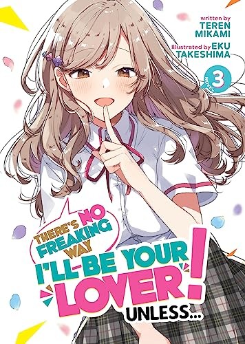 There's No Freaking Way I'll be Your Lover! Unl, Mikami, Mikami,.+
