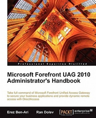 Microsoft Forefront Uag 2010 Administrator's Handbook, Paperback by Ben-ari, ...