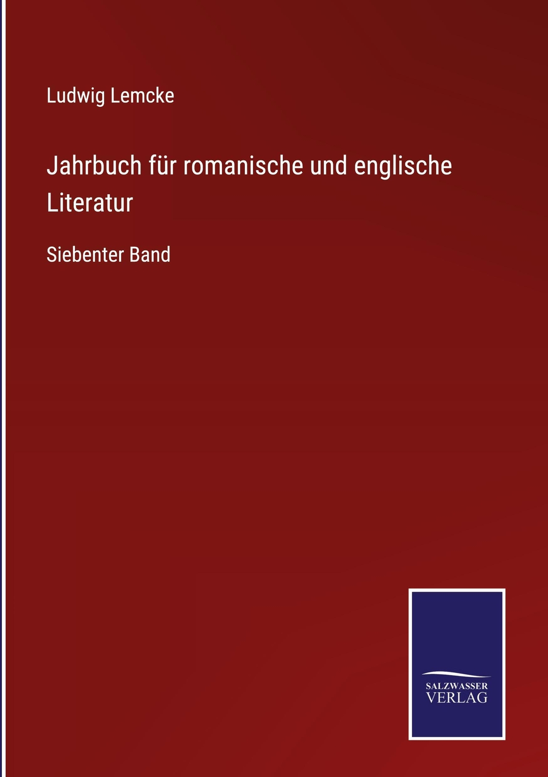 Thumbnail - Ludwig Lemcke | Jahrbuch Für Romanische Und Englische Literatur | Buch