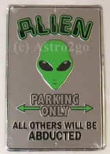 ALIEN PARKING ONLY-OTHERS WILL BE ABDUCTED-8 X 12 Metal UFO Roswell Area 51 Sign