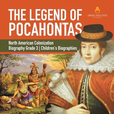 Dissected Lives - Legend of Pocahontas  North American Colonization  - X555z