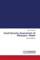 Food Security Assessment Of Udayapur, Nepal Second Edition Balram Dawadee Buch