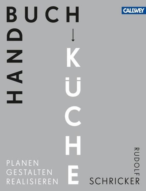 Thumbnail - Handbuch Küche | Rudolf Schricker | Planen. Gestalten. Realisieren |