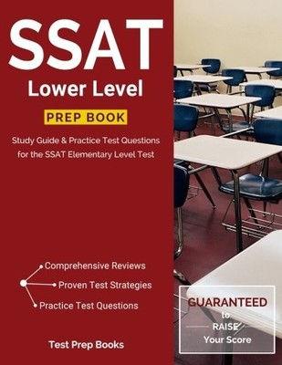 SSAT LOWER LEVEL PREP BOOK: STUDY GUIDE & PRACTICE TEST By Elementary Level Ssat