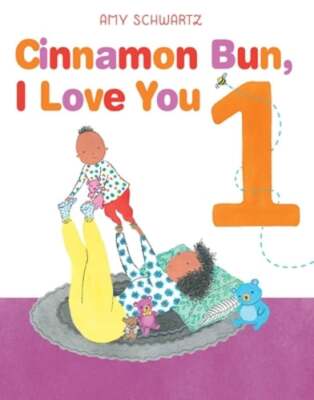 Cinnamon Bun, I Love You 1 by Amy Schwartz: New