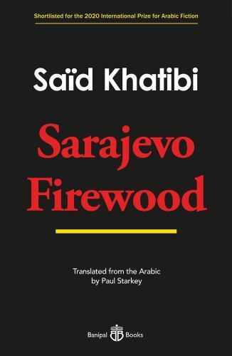 Sarajevo Firewood by SAID (2022, Trade Paperback)