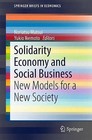 Solidarity Economy and Social Business: New Models for a New Society by Springer Verlag, Japan (Paperback, 2015)