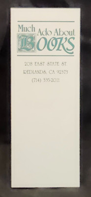Much Ado About Books Redlands California Paper Bookmark RETIRED CLOSED
