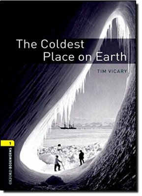 Coldest Place on Earth, Vicary, Bassett, Hedge, Baxter, (EDT) 9780194789035..