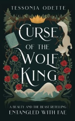 Curse of the Wolf King: A Beauty an..., Odette, Tessonj