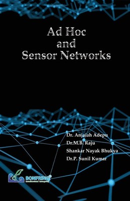 Ad Hoc and Sensor Networks Anjaiah Adepu (u. a.) Taschenbuch Englisch 2019