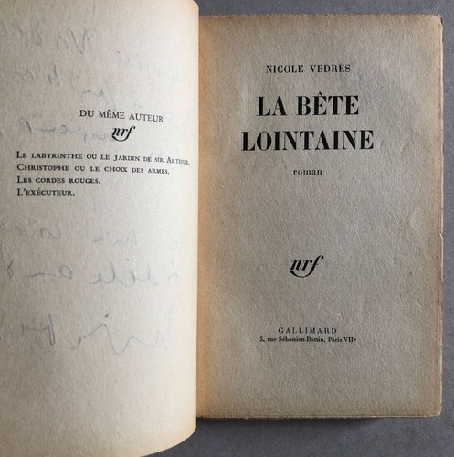Nicole Vedrès — La Bête lointaine — é.o. - s.p. — envoi — Gallimard —1960. - Picture 4 of 9