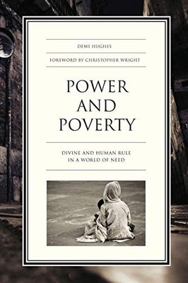 POWER AND POVERTY: DIVINE AND HUMAN RULE IN A WORLD OF By Dewi Hughes VG