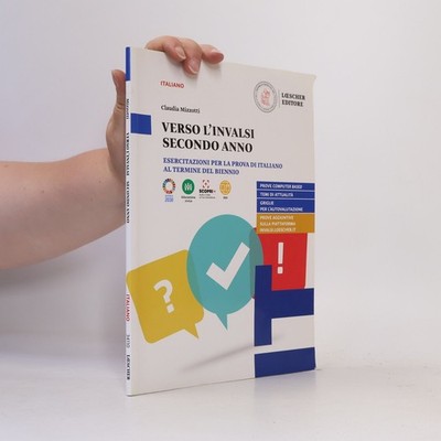 Verso l'INVALSI secondo anno. Esercitazioni per la prova di italiano al...