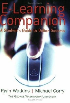 E-Learning Companion : A Student's Guide to Online Success Spiral