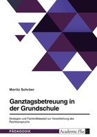 Moritz SchröEr | Ganztagsbetreuung In Der Grundschule. Strategien Und...