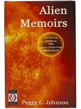 Alien Memoirs (The Alien Abduction Handbook, Volume 1)