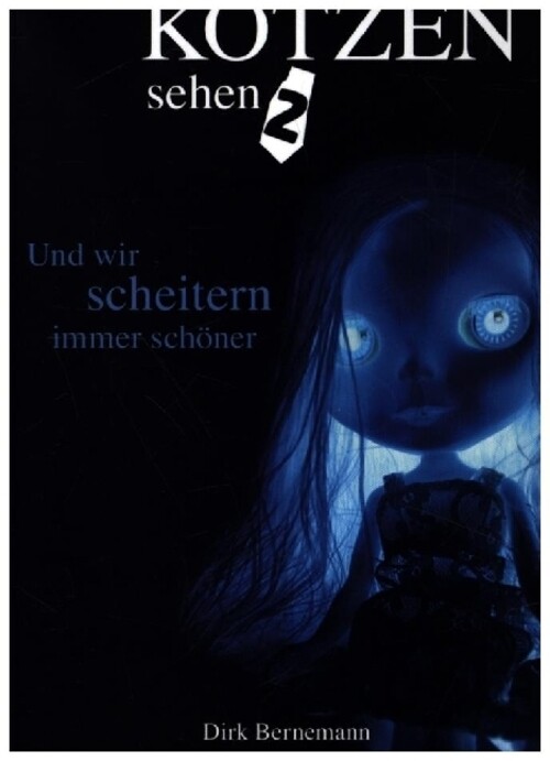 Thumbnail - Und Wir Scheitern Immer Schöner Ich Hab Die Unschuld Kotzen Sehen 2