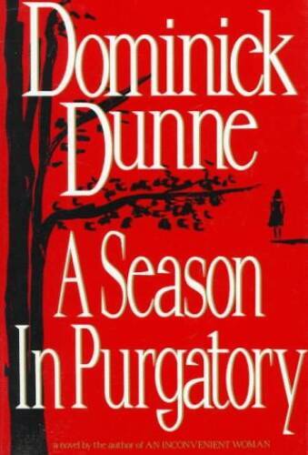 A Season in Purgatory - Hardcover By Dunne, Dominick - GOOD