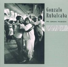 Mi Gran Pasion von Gonzalo Rubalcaba | CD | Zustand sehr gut